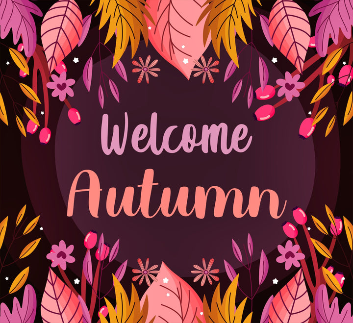 Welcome Autumn